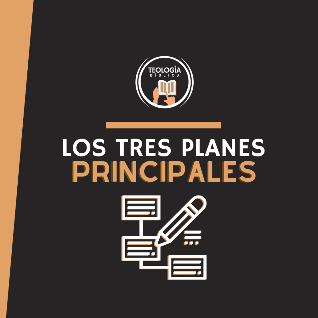 LOS TRES PLANES&nbsp;PRINCIPALES