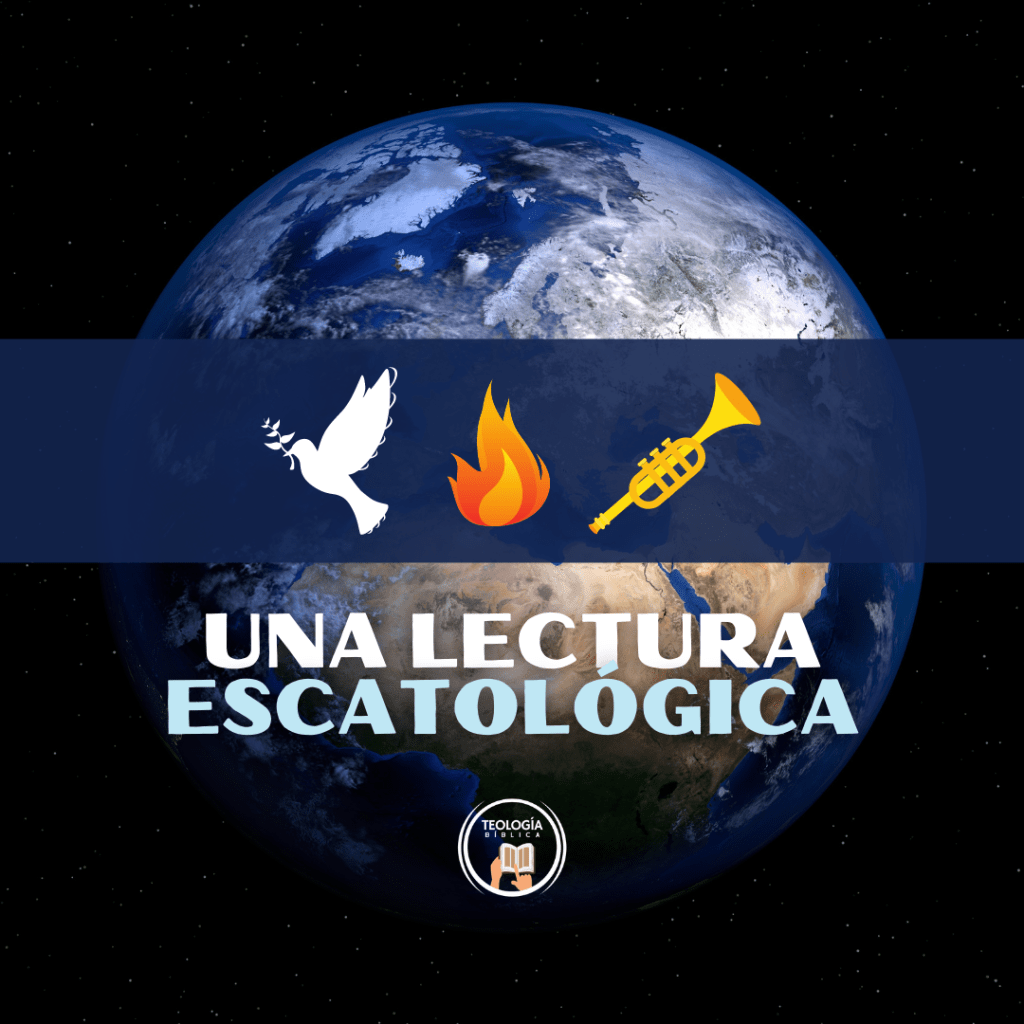 Una Lectura Escatológica