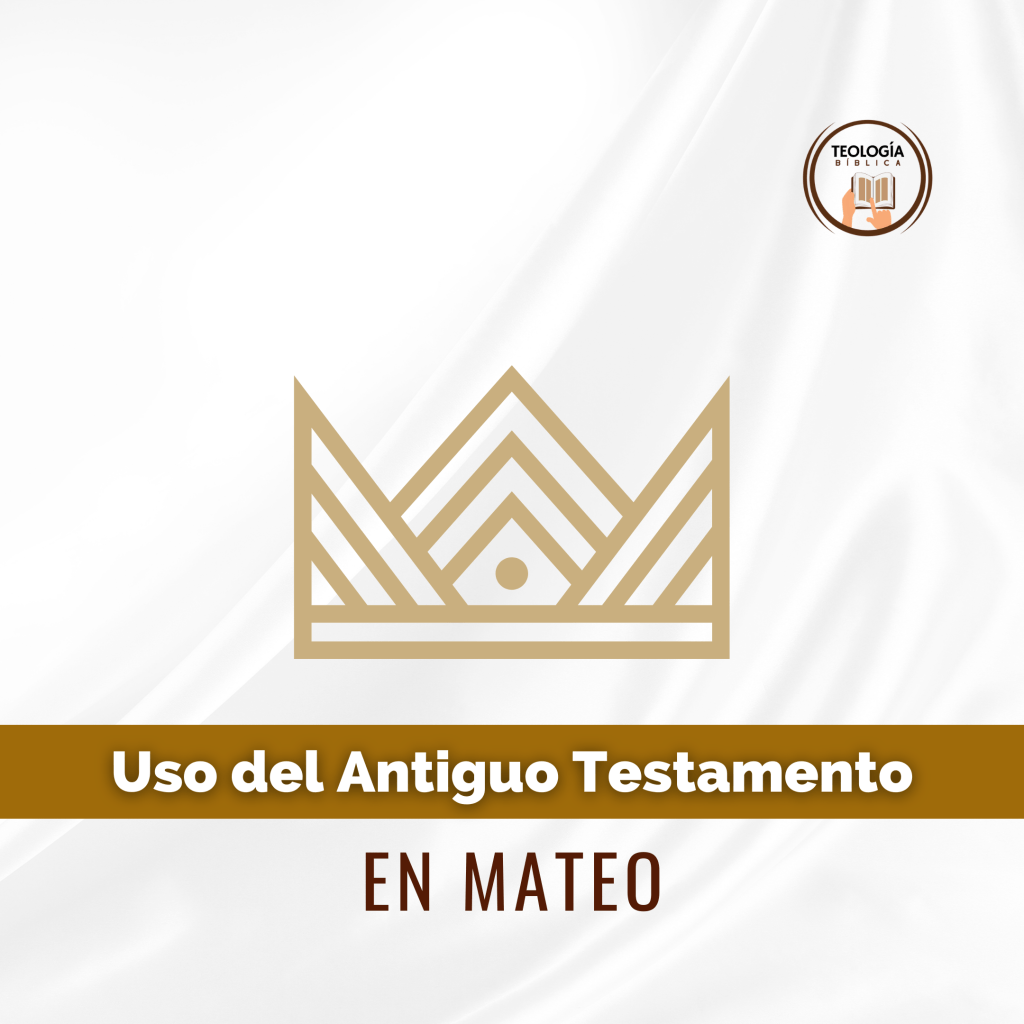 Uso del Antiguo Testamento en&nbsp;Mateo