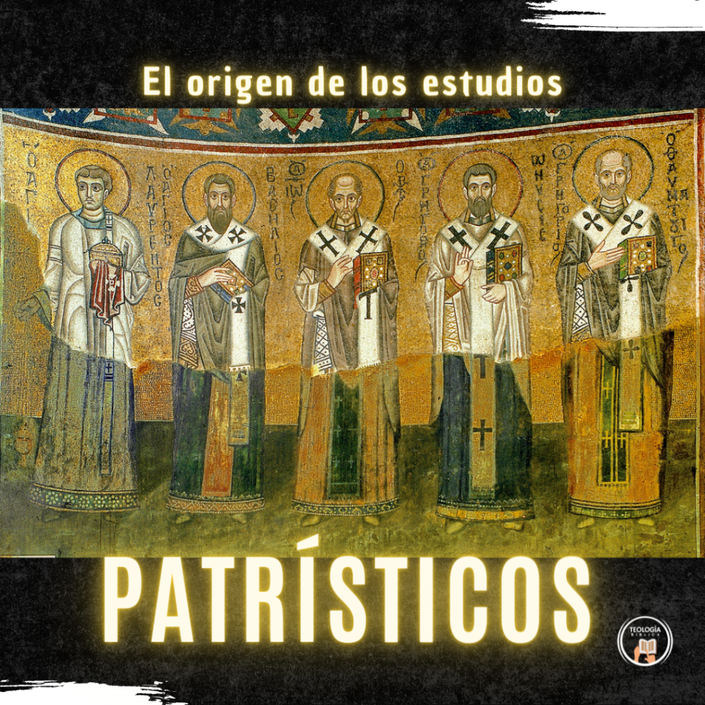 El origen de los estudios patrísticos