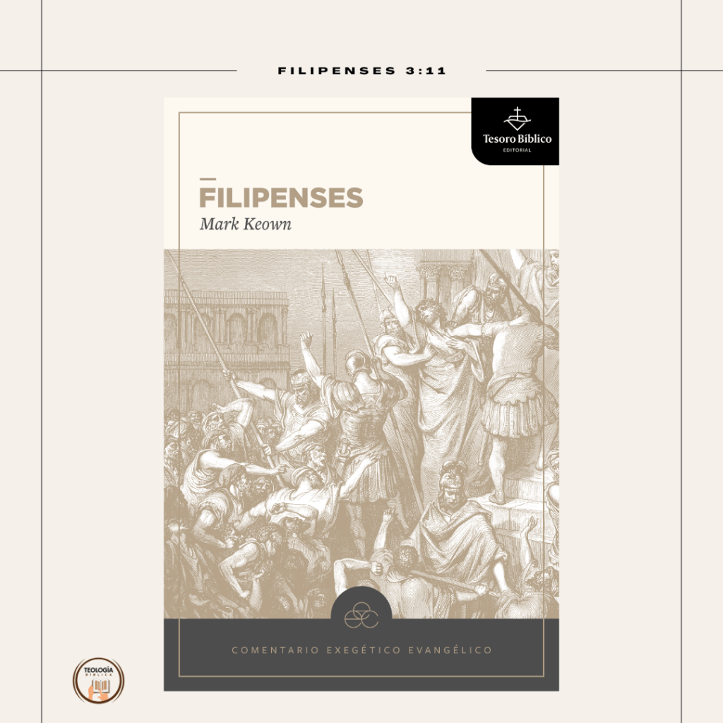 Comentario exegético sobre Filipenses 3:11