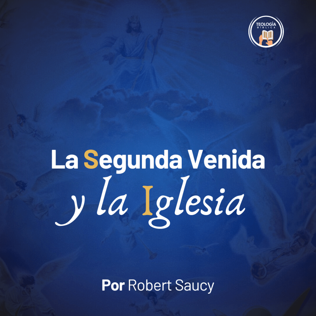 La Segunda Venida y la&nbsp;Iglesia