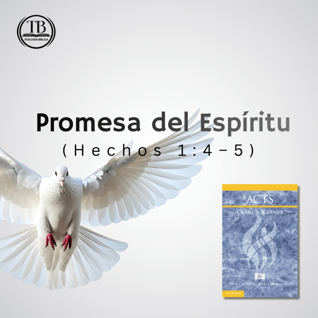 Promesa del Espíritu (Hechos&nbsp;1:4–5)